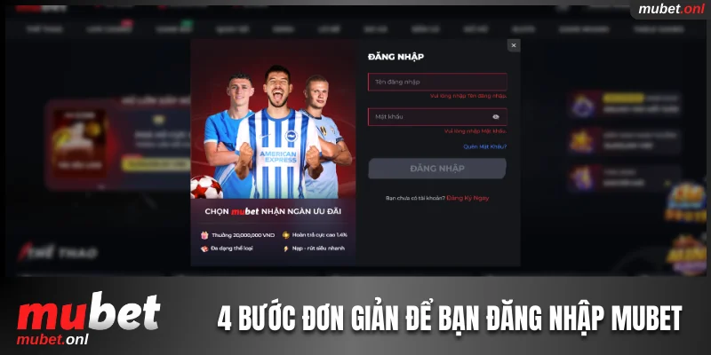 4 bước đơn giản để bạn đăng nhập Mubet