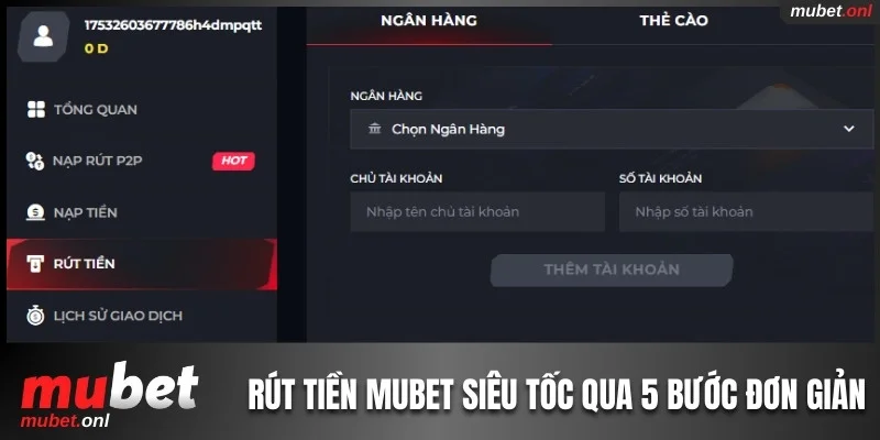 Rút tiền Mubet siêu tốc qua 5 bước đơn giản